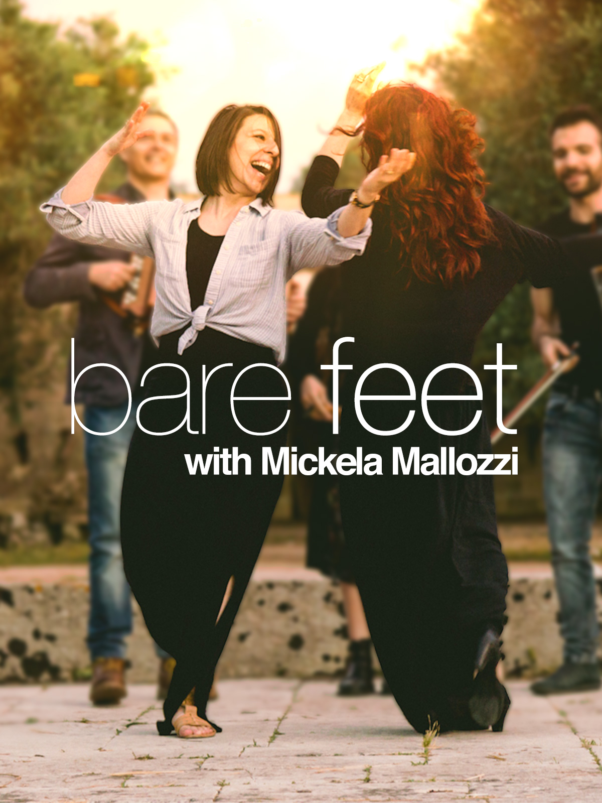Bare Feet with Mickela Mallozzi